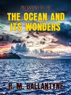 cover image of The Ocean and its Wonders